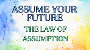 The law of assumption